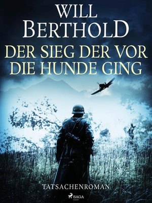 cover image of Der Sieg der vor die Hunde ging--Tatsachenroman